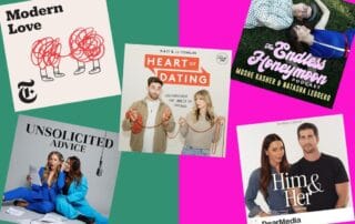 A collage featuring covers of various dating and relationship podcasts, such as "modern love" and "the skinny confidential him & her show"